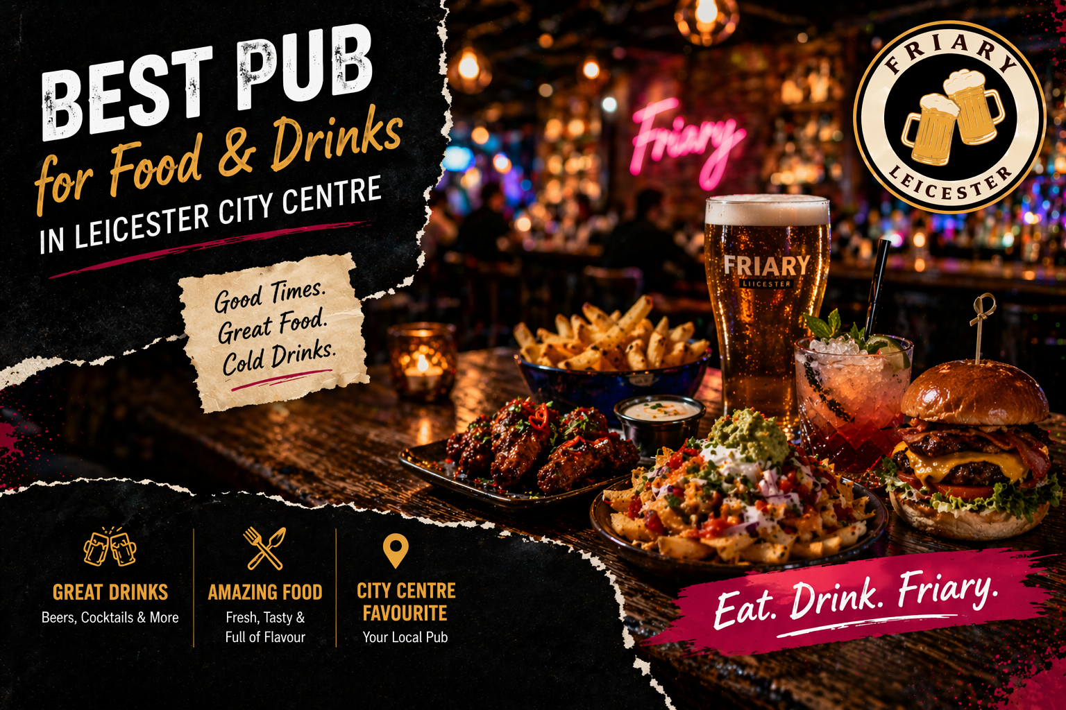 Best pub for food and drinks in Leicester City Centre at The Friary Leicester with burger, loaded fries, cocktails and beer in a lively bar atmosphere