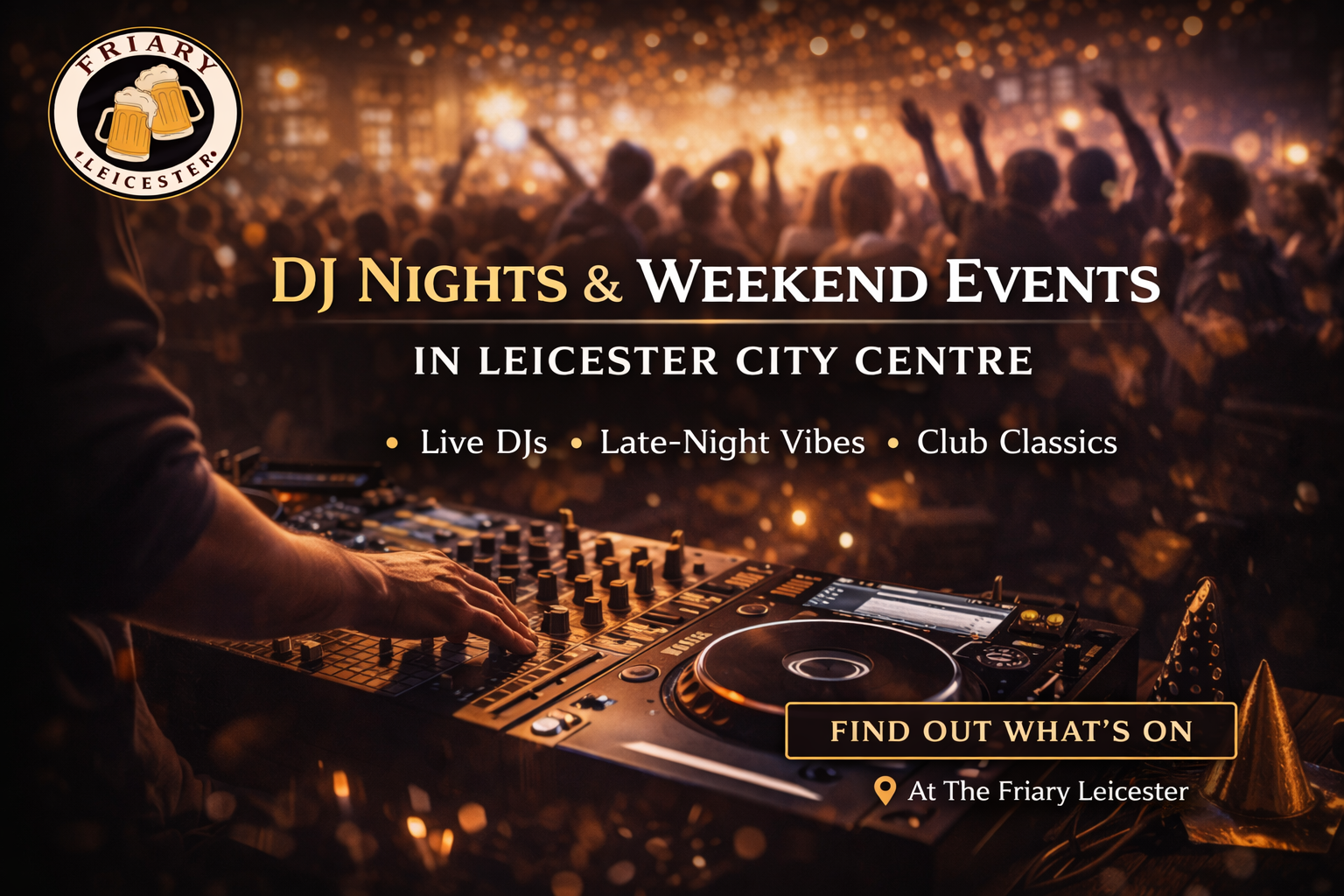 DJ Nights & Weekend Events in Leicester City Centre