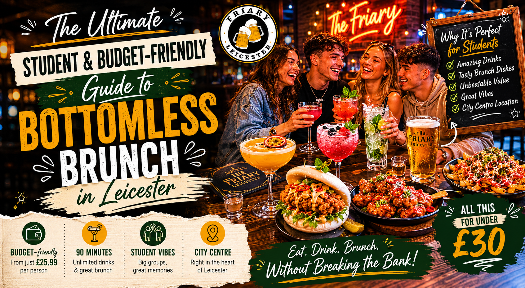 Promotional banner for The Friary Leicester affordable student bottomless brunch under £30, showing a group of friends sharing cocktails, pints, burgers, and loaded fries.