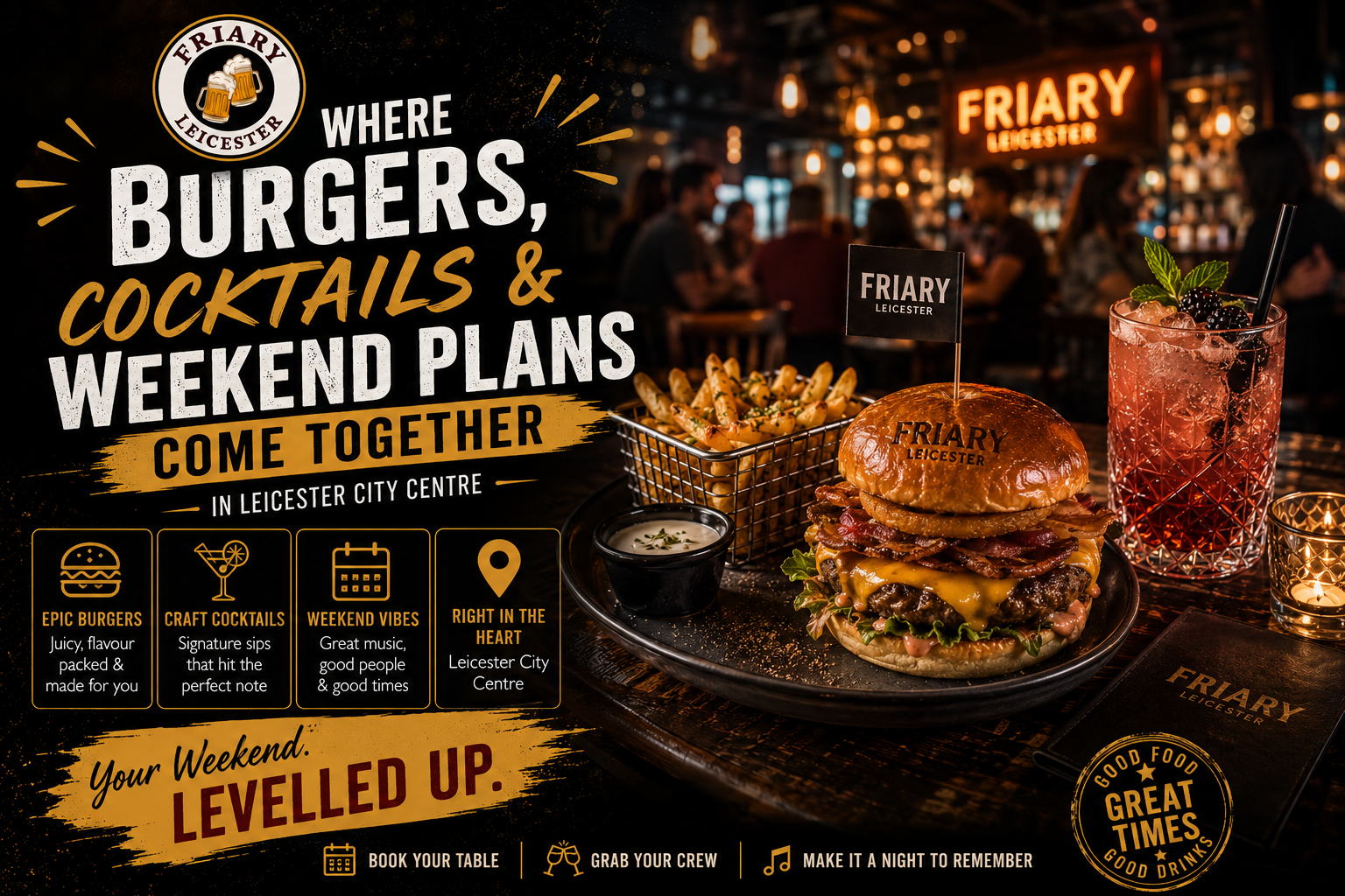Burgers, cocktails and weekend food vibes at The Friary Leicester in Leicester City Centre with loaded fries, craft drinks and lively social atmosphere for weekend nights out